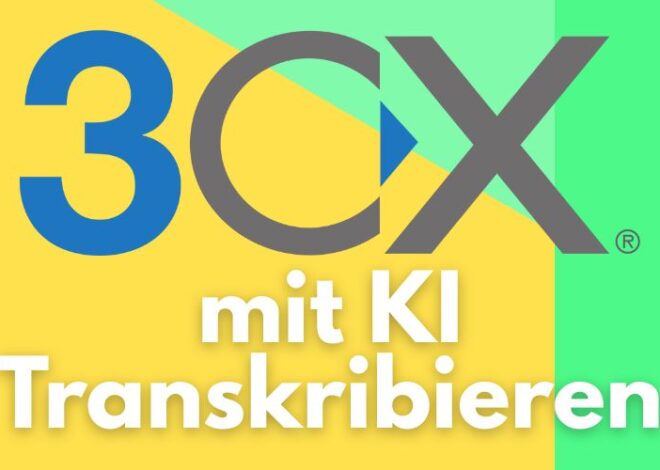 3CX Transcribe dengan AI – Blog.admin-intelligence.de