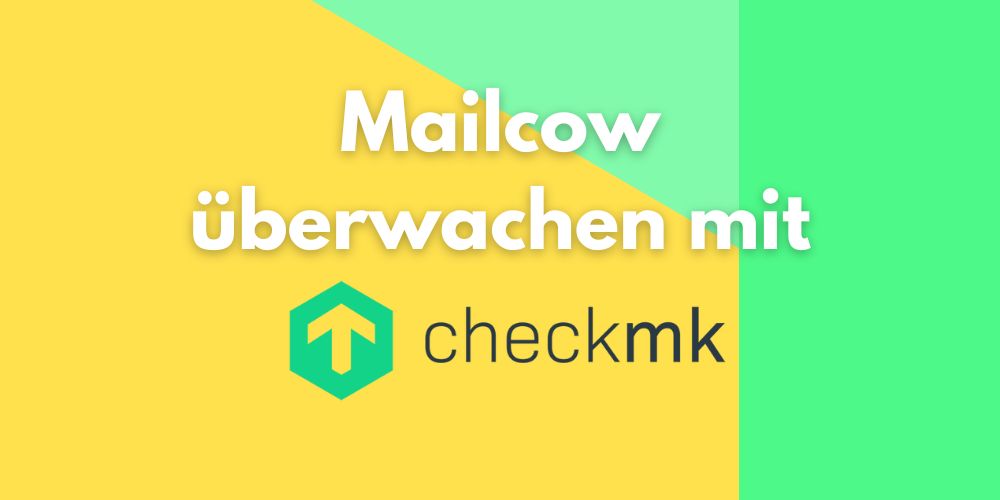Monitor Mailcow dengan CheckMK