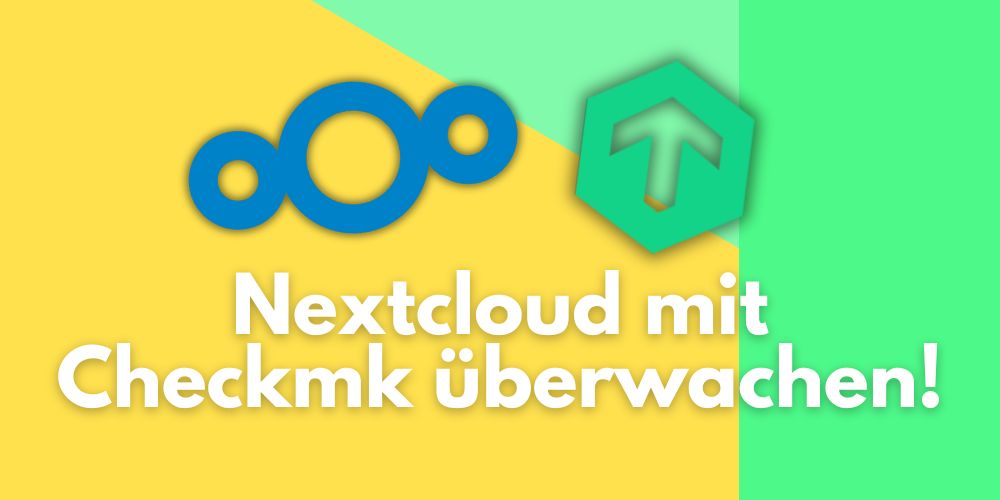 Lindungi Nextcloud dengan pemantauan Checkmk